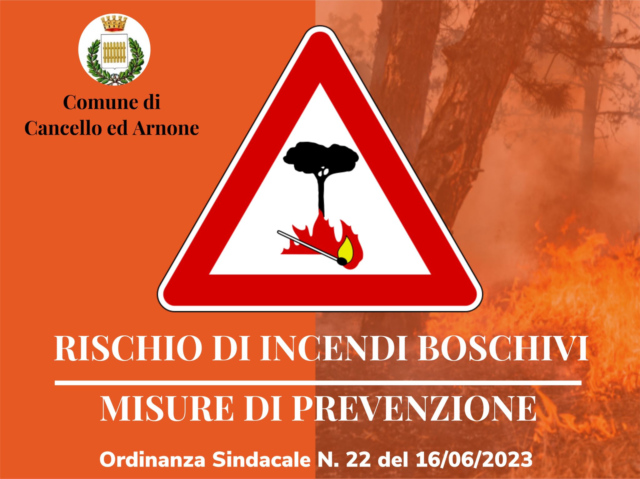 Ordinanza Sindacale N. 22 Del 16-06-2023 OGGETTO: APPLICAZIONE DELLE ...