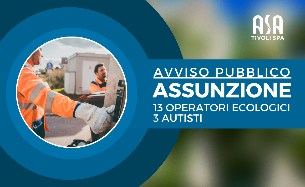 Avviso Pubblico Di Selezione Per L Assunzione Di Operatori Ecologici E Autisti Tivoli